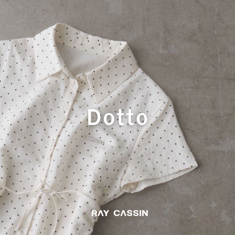 RAY CASSIN�i���C�J�Y���j�̃V���b�v�j���[�X�u�yRAY CASSIN�z���G���ڂ́w�h�b�g�xPICK UP�I�v