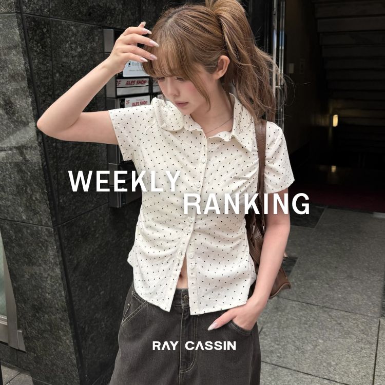 RAY CASSIN�i���C�J�Y���j�̃V���b�v�j���[�X�u�yWeekly Ranking�z�[ �l�C�����L���OTOP10 �[�v