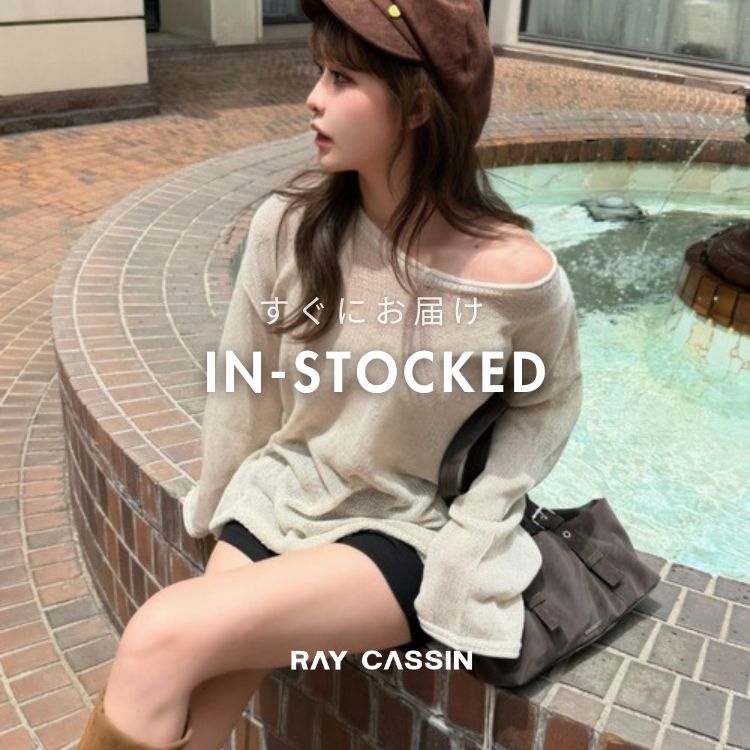 RAY CASSIN�i���C�J�Y���j�̃V���b�v�j���[�X�u�y�ʏ�̔��J�n�zIN-STOCKED�b�����ɂ��͂��ł���V��܂Ƃ߁v