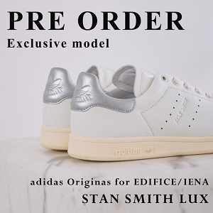 IENA｜イエナのトピックス「【IENA】《PRE ORDER》別注STAN SMITH LUX