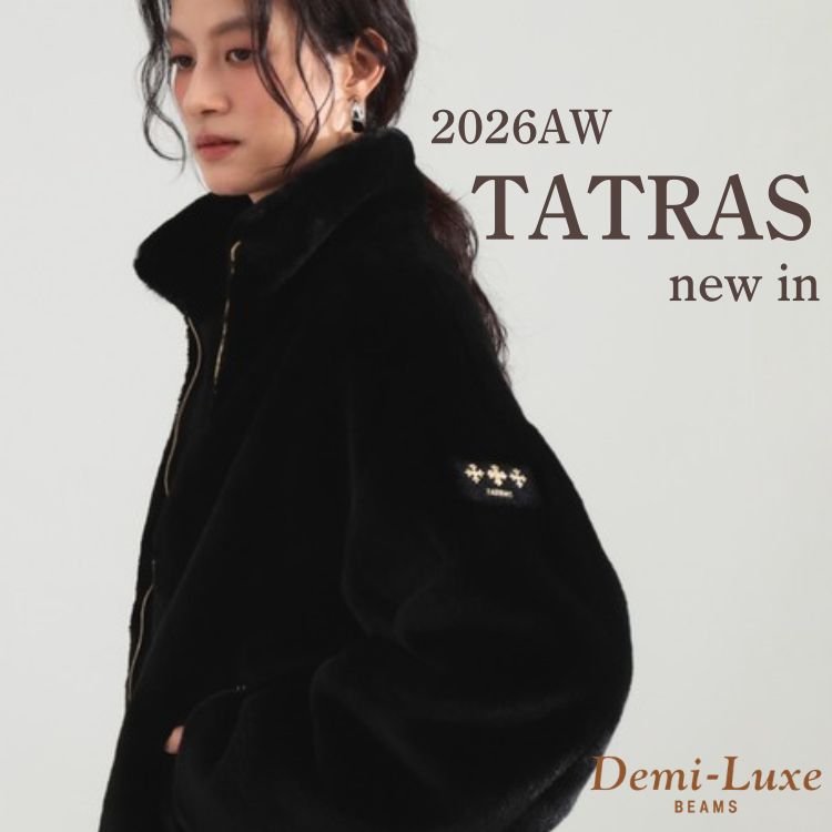 BEAMS WOMEN�i�r�[���X�E�B�����j�̃V���b�v�j���[�X�u�qTATRAS�r�ŐV�A�E�^�[���C���i�b�v�I�v