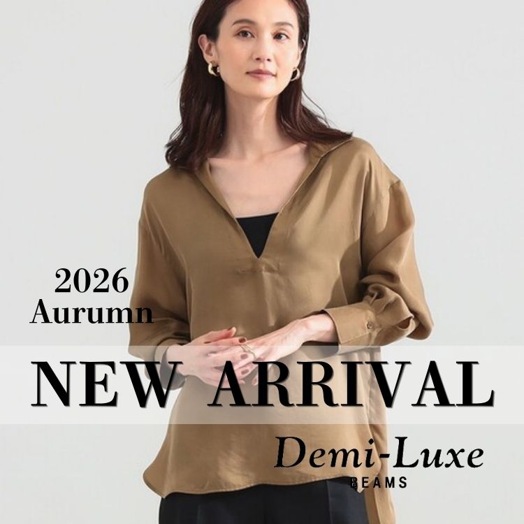 BEAMS WOMEN�i�r�[���X�E�B�����j�̃V���b�v�j���[�X�u�yDemi-Luxe BEAMS�z����������H�ւƃV�t�g�I���ڂ̍ŐV�A�C�e���v