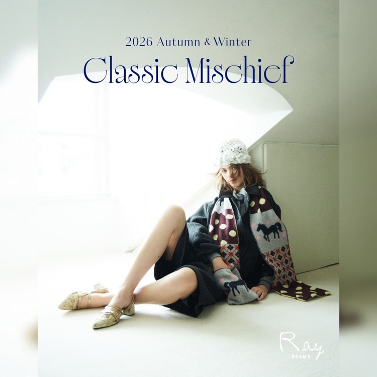 BEAMS WOMEN�i�r�[���X�E�B�����j�̃V���b�v�j���[�X�u�yRay BEAMS�z26AW SEASON LOOK -Winter-�v
