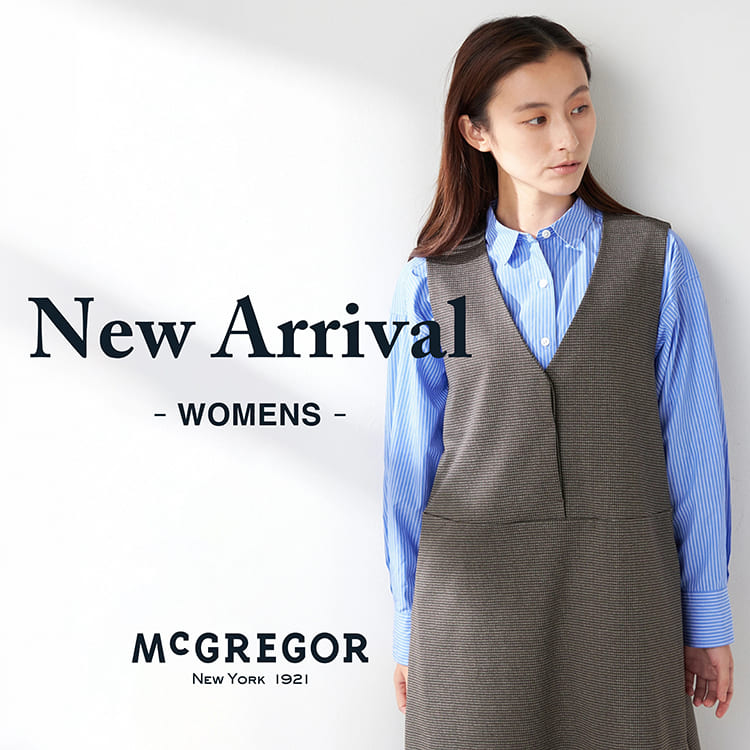 McGREGORi}bNK[j̃Vbvj[XuyNew ArrivalzVׂ܂Bfor WOMEN v
