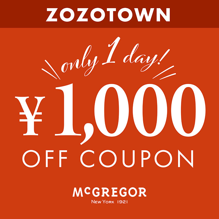 McGREGOR�i�}�b�N���K�[�j�̃V���b�v�j���[�X�u�yMcGREGOR�zZOZOTWN���� �X�y�V�����N�[�|�� �v���[���g�I�I�v