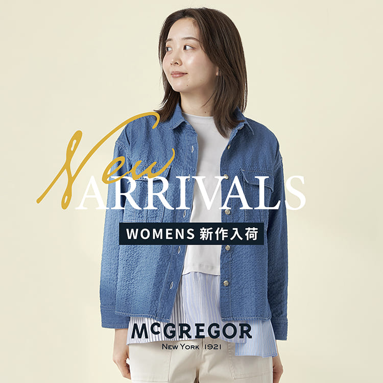 McGREGOR�i�}�b�N���K�[�j�̃V���b�v�j���[�X�u�yNew Arrival�z4���̐V����ׂ��܂����Bfor WOMEN �v
