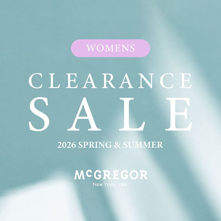 McGREGOR�i�}�b�N���K�[�j�̃V���b�v�j���[�X�u�yMcGREGOR�z2026 �ẴN���A�����X�Z�[���X�^�[�g�I�v