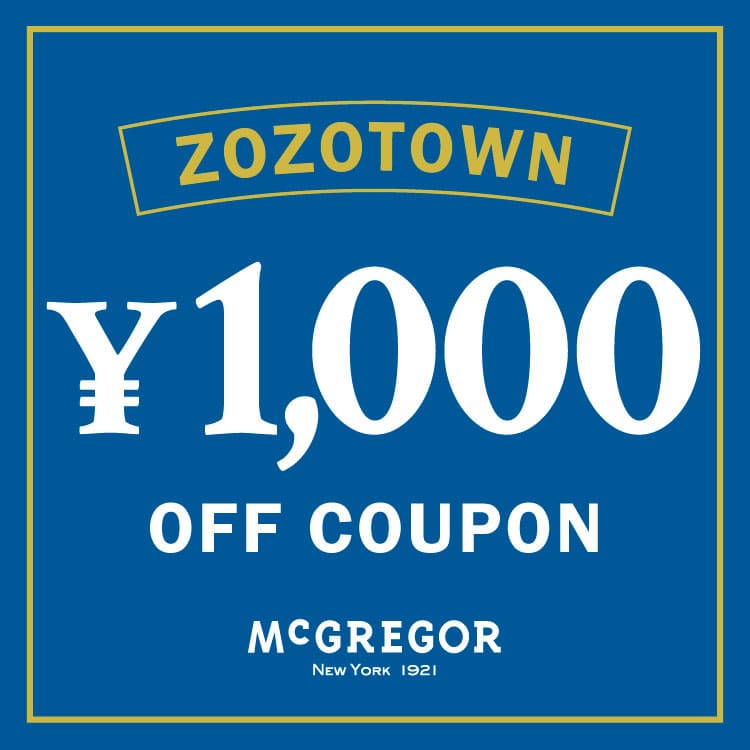 McGREGOR�i�}�b�N���K�[�j�̃V���b�v�j���[�X�u�yMcGREGOR�zZOZOTWN���� 2���A���I�X�y�V�����N�[�|�� �v���[���g�I�I�v