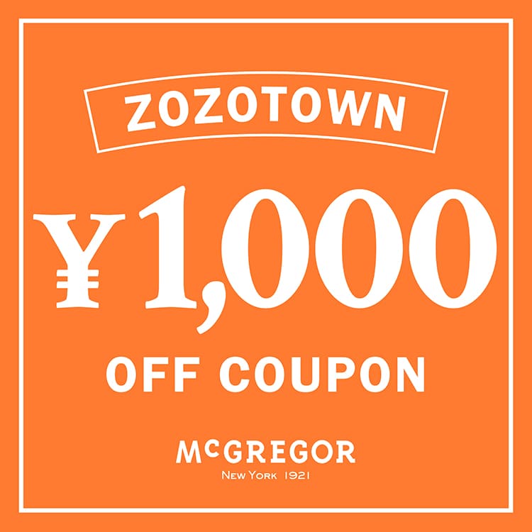 McGREGOR�i�}�b�N���K�[�j�̃V���b�v�j���[�X�u�yMcGREGOR�zZOZOWEEK���e�I �X�y�V�����N�[�|�� �v���[���g�I�I�v