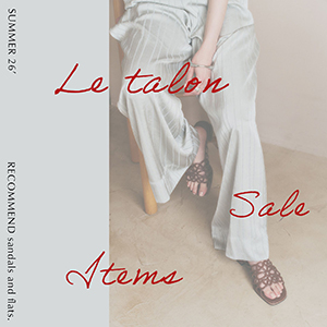 LE TALON�i���^�����j�̃V���b�v�j���[�X�uLE TALON&GRISE�b�ySALE�z���荠���i�Ŏ�ɓ���A�܂��܂������钅�񂵃V���[�Y �v