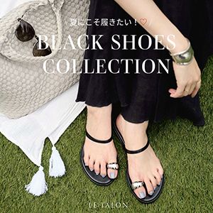 LE TALON�i���^�����j�̃V���b�v�j���[�X�uLE TALON |�_�Ăɂ������������I�^ BLACK SHOES COLLECTION �v