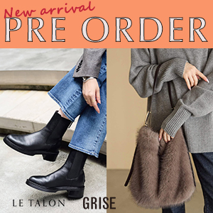 LE TALON｜ルタロンのトピックス「LE TALON&GRISE｜最新予約アイテムを