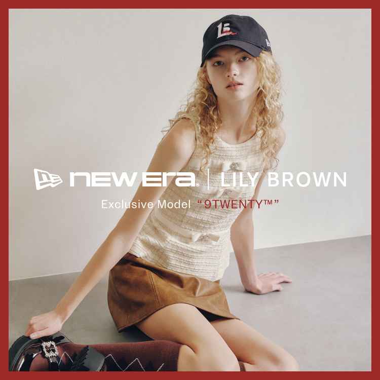 LILY BROWN�i�����[ �u���E���j�̃V���b�v�j���[�X�uLILY BROWN �č��̃w�b�h�E�F�A���A�p�����u�����h�uNEW ERA®�v�̕ʒ��A�C�e�������o��v