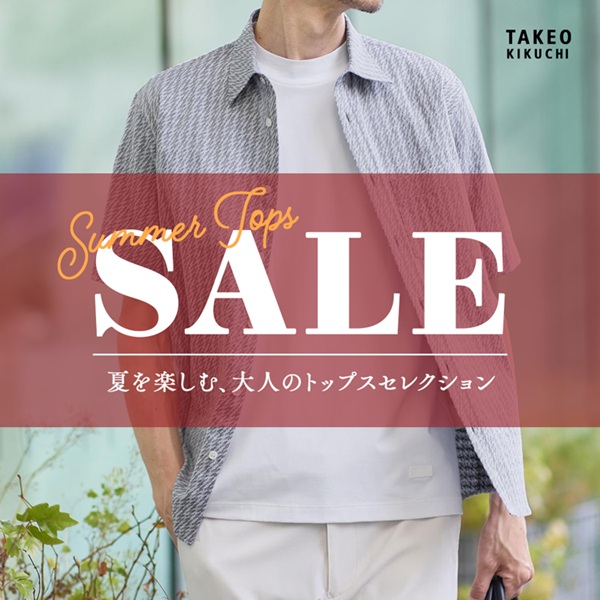 TAKEO KIKUCHI�i�^�P�I�L�N�`�j�̃V���b�v�j���[�X�u�y�Z�[�������낻��I�ՁI�z�l�C�Z�[���g�b�v�X���W�߂܂����v