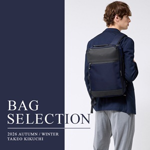 TAKEO KIKUCHI�i�^�P�I�L�N�`�j�̃V���b�v�j���[�X�u�^�P�I�L�N�`�Ƃ����΁I�L�x�ȁuBAG�v���C���i�b�v�v
