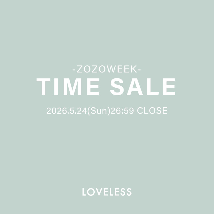LOVELESS�i���u���X�j�̃V���b�v�j���[�X�uZOZOWEEK�^�C���Z�[���J�Ò��I�v