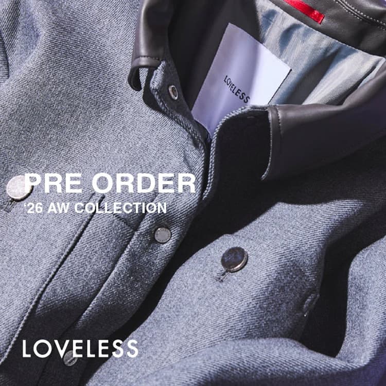 LOVELESS�i���u���X�j�̃V���b�v�j���[�X�u�y�\��̔��z2026 AUTUMN & WINTER�v