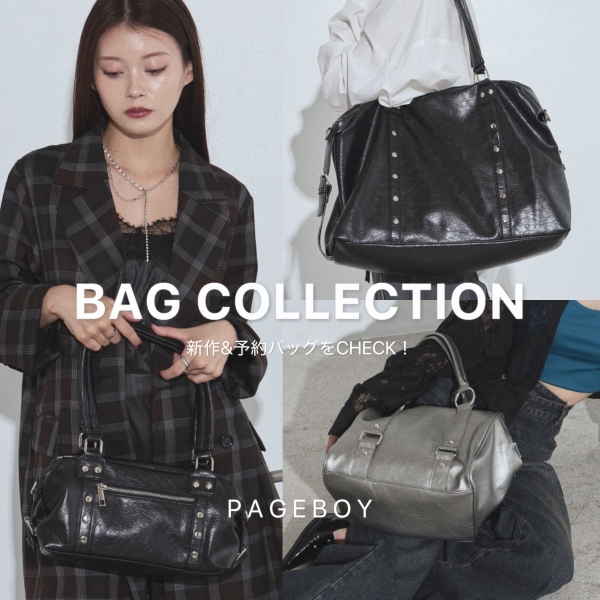 PAGEBOY�i�y�[�W�{�[�C�j�̃V���b�v�j���[�X�u�yNEW&PRE-ORDER�zBAG COLLECTION�v