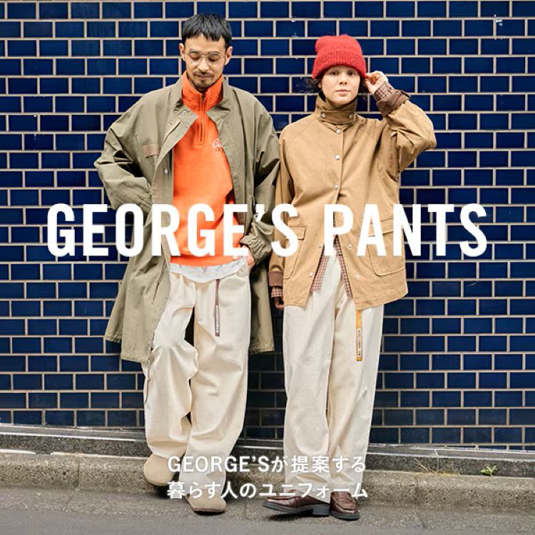 GEORGE'S�i�W���[�W�Y�j�̃V���b�v�j���[�X�u��炵�̗l�X�ȃV�[���Ɋ��Y���A��炷�l�̃��j�t�H�[���gGEORGE'S PANTS�h�v