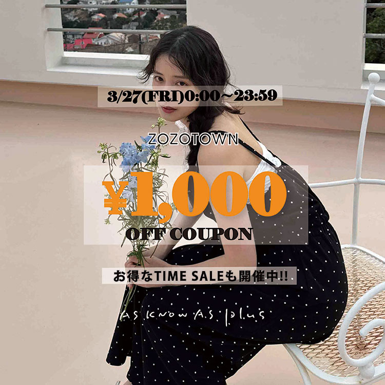 AS KNOW AS PLUS�i�A�Y�m�D�A�Y�v���X�j�̃V���b�v�j���[�X�u�y�{������!!\1000�N�[�|���z���yZOZO TIMESALE�z�J�Ò�!!!!�v