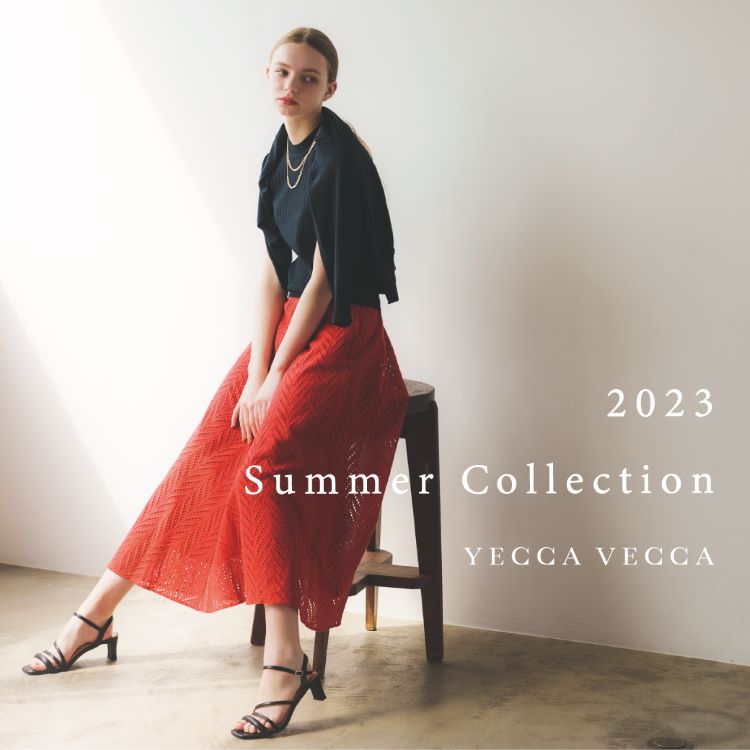 YECCA VECCA｜イェッカ ヴェッカのトピックス「2023 Summer Collection