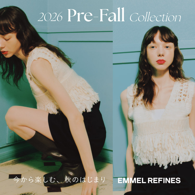 green label relaxing�i�O���[�����[�x�� �����N�V���O�j�̃V���b�v�j���[�X�u�yEMMEL REFINES�z�b2026 Pre-Fall Collection�v