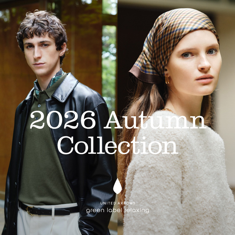 green label relaxing�i�O���[�����[�x�� �����N�V���O�j�̃V���b�v�j���[�X�u�yPICK UP�z2026 Autumn Collection�v