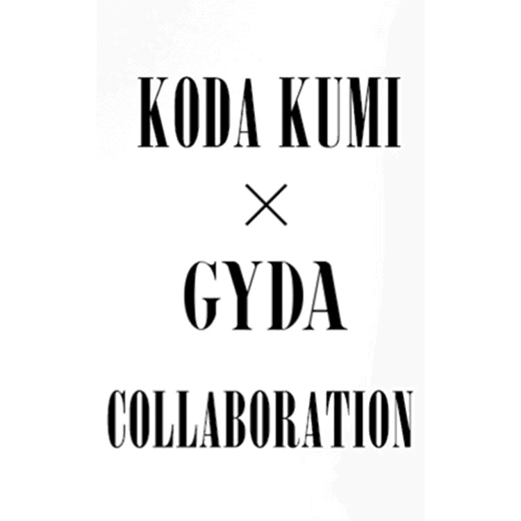 GYDA｜ジェイダのトピックス「【 COLLABORATION 】KODA KUMI × GYDA