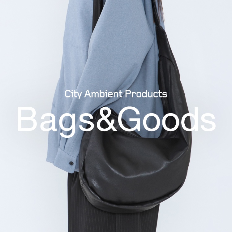 SHIPS�i�V�b�v�X�j�̃V���b�v�j���[�X�u�yCity Ambient Products�z�X�^�C�����O�̎d�グ�ɁB�V��o�b�O���������W�B�v