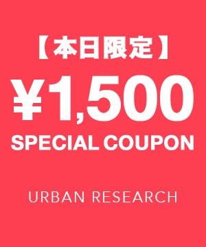 URBAN RESEARCH｜アーバンリサーチのトピックス「【本日限定】URBAN