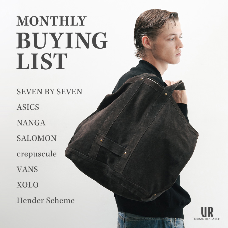 URBAN RESEARCHiA[oT[`j̃Vbvj[XuMONTHLY BUYING LISTv