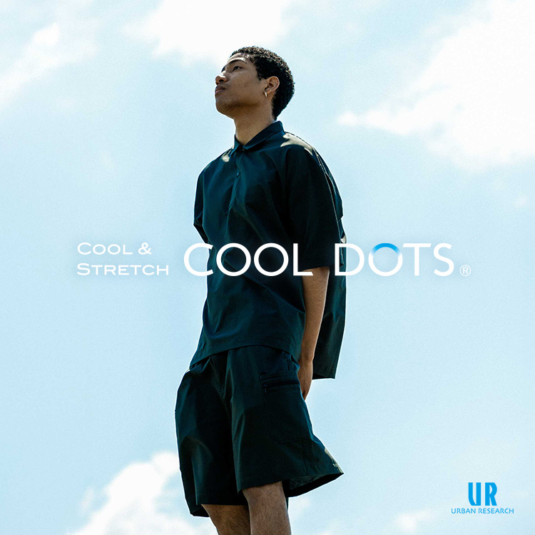 URBAN RESEARCH�i�A�[�o�����T�[�`�j�̃V���b�v�j���[�X�uCOOL DOTS�v