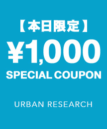 URBAN RESEARCH｜アーバンリサーチのトピックス「【本日限定】URBAN