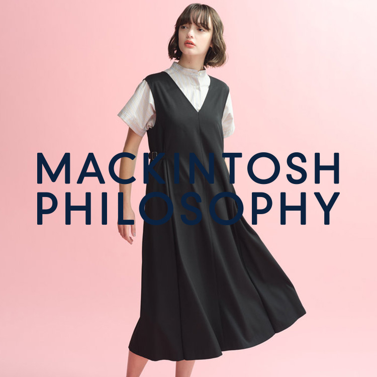 MACKINTOSH PHILOSOPHY｜マッキントッシュ フィロソフィーの