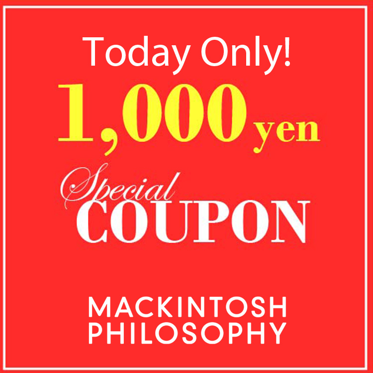 MACKINTOSH PHILOSOPHY�i�}�b�L���g�b�V�� �t�B���\�t�B�[�j�̃V���b�v�j���[�X�u�y�{������z�N�[�|���z�z��!!�v