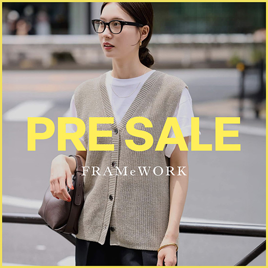Spick & Span�i�X�s�b�N �A���h �X�p���j�̃V���b�v�j���[�X�u�yFRAMEWORK�zPRE SALE�A�C�e�����`�F�b�N�I�v