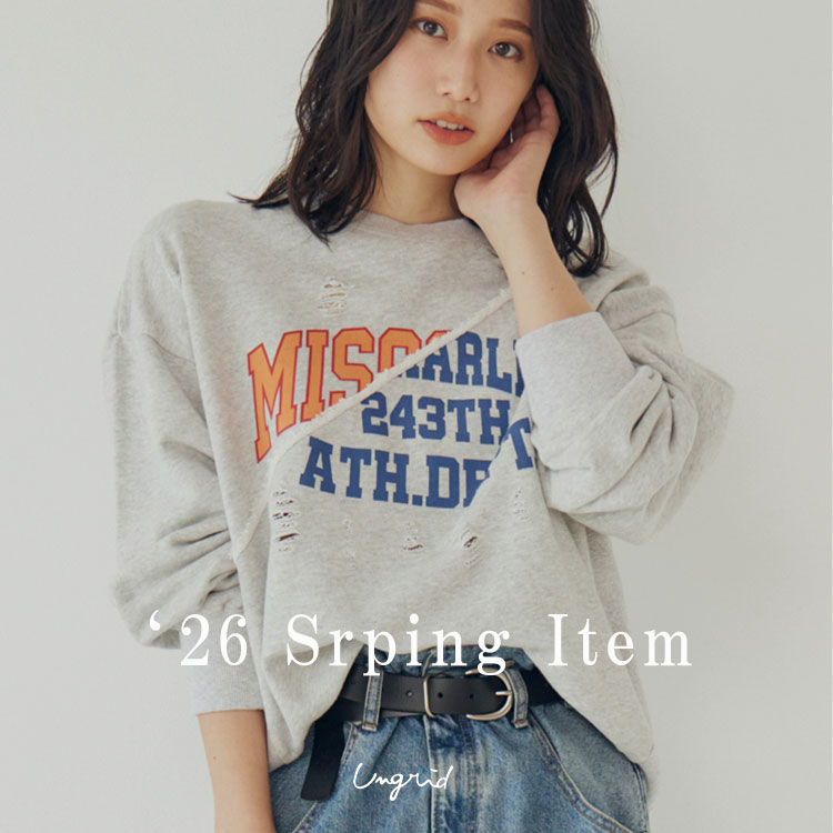 Ungrid�i�A���O���b�h�j�̃V���b�v�j���[�X�u'26 Spring Recommended Items�b�t�������߃A�C�e���v