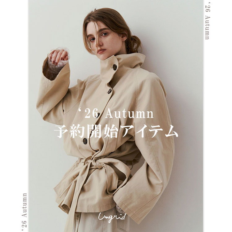 Ungrid�i�A���O���b�h�j�̃V���b�v�j���[�X�u�y��l�e�z'26 Autumn �\��J�n�v