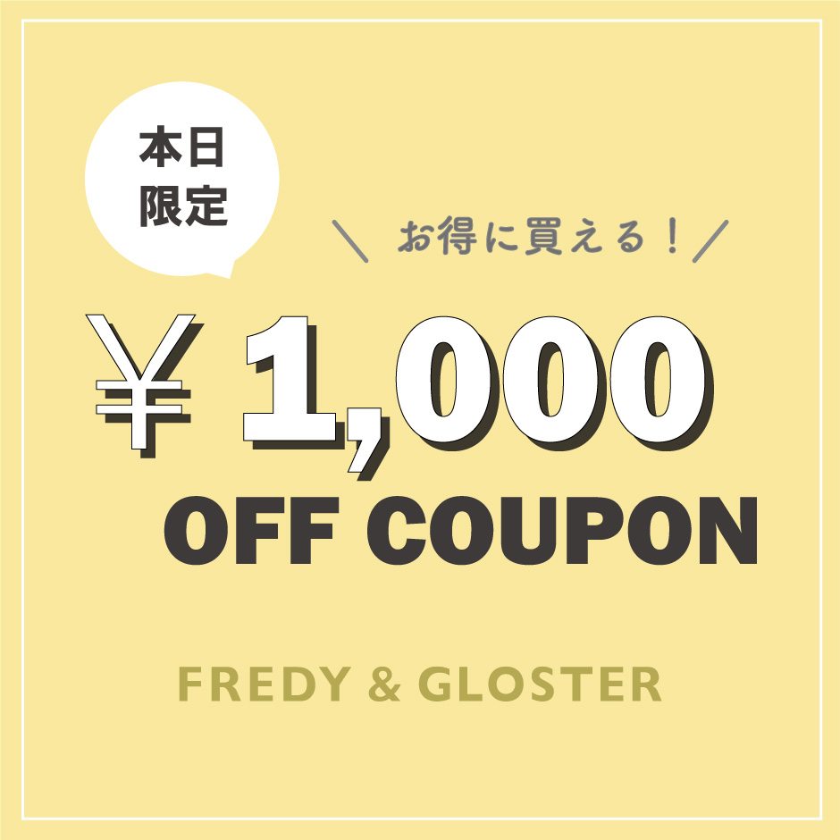 FREDY&GLOSTERitfB Ah OX^[j̃Vbvj[Xuy{̃ACeIzFREDY&GLOSTERŎg遏1,000 OFFN[|zz!v