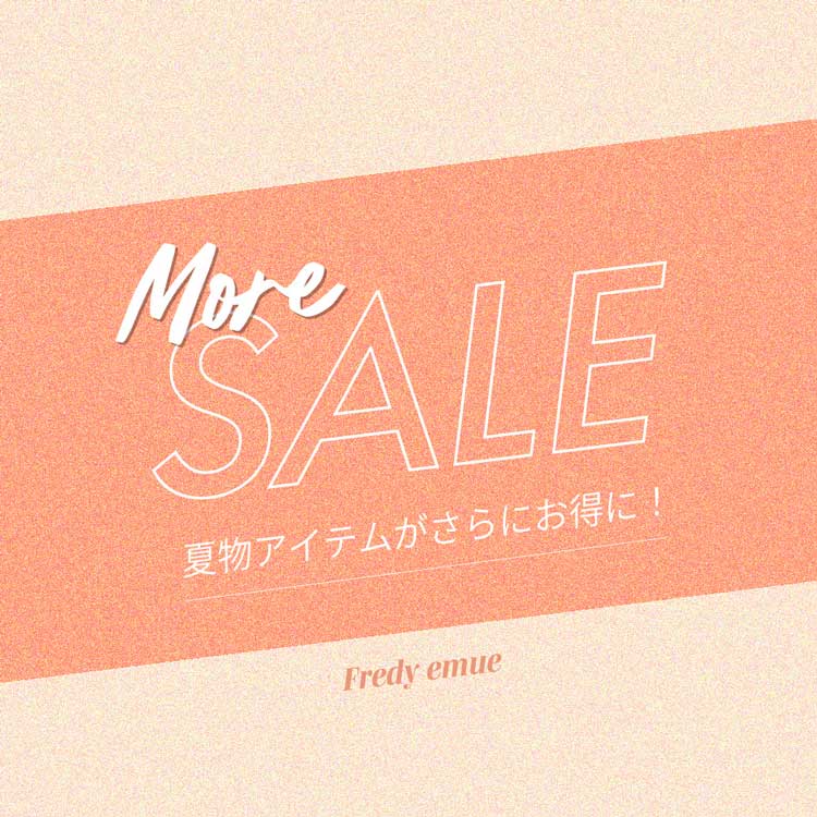 FREDY&GLOSTER�i�t���f�B �A���h �O���X�^�[�j�̃V���b�v�j���[�X�uMORE SALE�I�ĕ��A�C�e��������ɂ����ɁI�v
