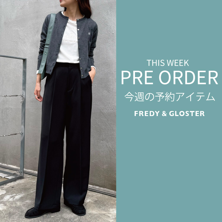 FREDY&GLOSTER�i�t���f�B �A���h �O���X�^�[�j�̃V���b�v�j���[�X�u���T�̐�s�\��A�C�e���v