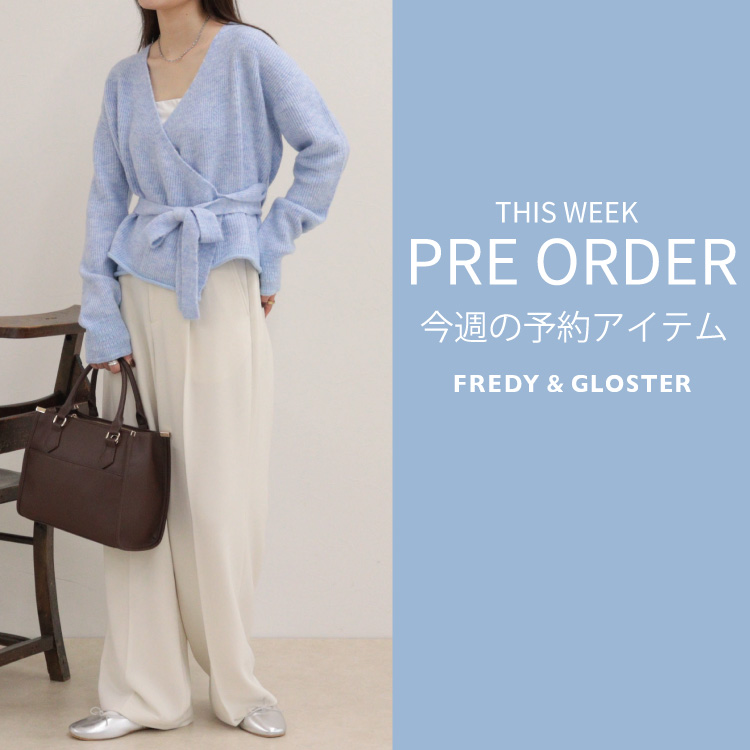 FREDY&GLOSTER�i�t���f�B �A���h �O���X�^�[�j�̃V���b�v�j���[�X�u���T�̐�s�\��A�C�e���v