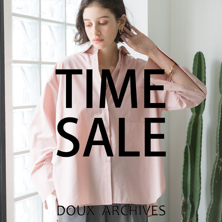 archives｜アルシーヴのトピックス「【DOUX ARCHIVES】TIME SALE 