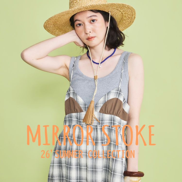 archives�i�A���V�[���j�̃V���b�v�j���[�X�u�yMIRROR STOKE�z 2026 SUMMER COLLECTION�v