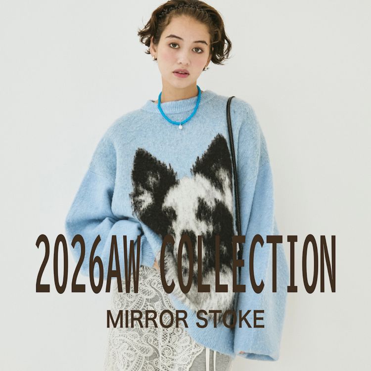 archives�i�A���V�[���j�̃V���b�v�j���[�X�u�yMIRROR STOKE�z2026AW NEWCOLLECTION-�v