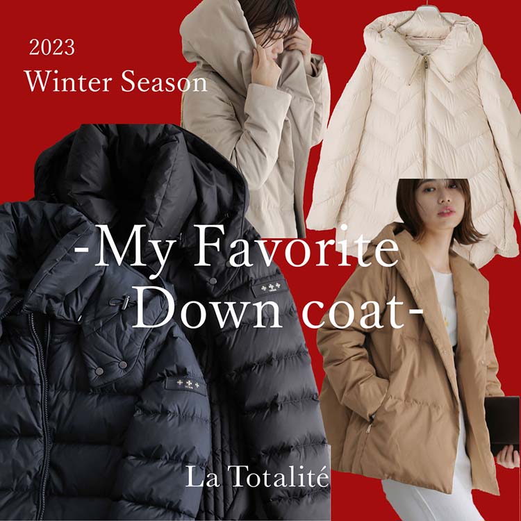 La TOTALITE｜ラ トータリテのトピックス「本命ダウンはどれにする？My Favorite Down coat」 - ZOZOTOWN
