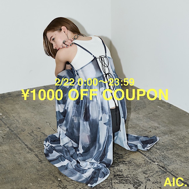 AIC.|エーアイシーのトピックス「本日¥1,000 OFFクーポン実施中」 ZOZOTOWN