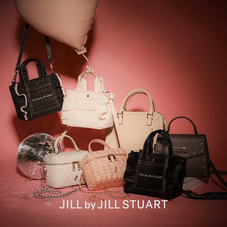 JILL by JILL STUARTiW oC W X`A[gj̃Vbvj[XuNew Bag CollectionƂ߂~܂Ȃڂ̃j[tFCXv