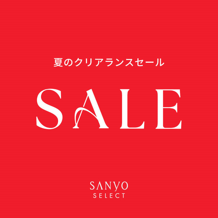 SANYO SELECT�i�T�����[�Z���N�g�j�̃V���b�v�j���[�X�u2026 SUMMER SALE�J�Ò��I�I�v