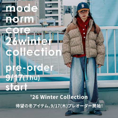 ニコにこ25② niko and｜ニコアンドのトピックス「 MODE NORM CORE 26 Winter